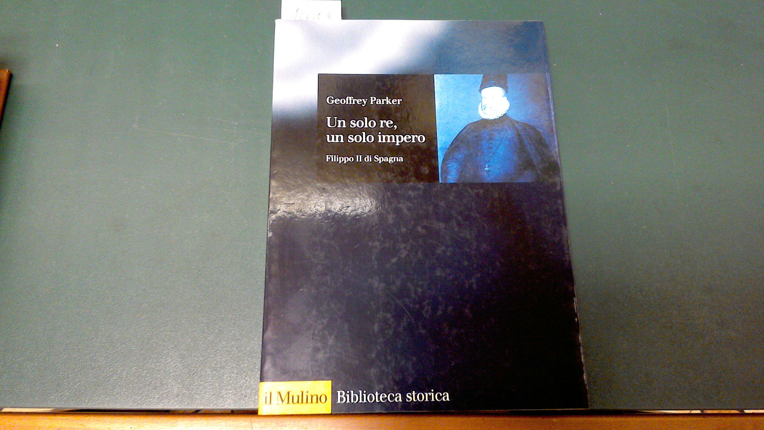 Un solo re, un solo impero - Filippo II di …