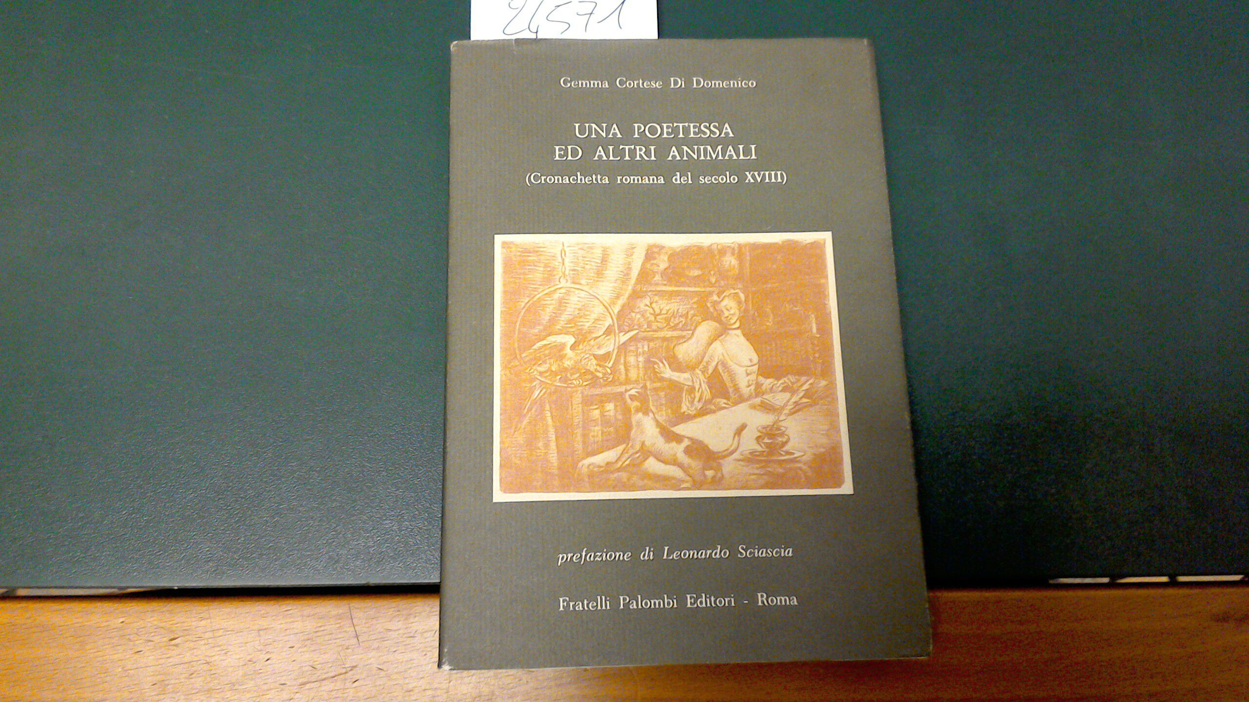 Una poetessa e altri animali ( cronachetta romana del secolo …