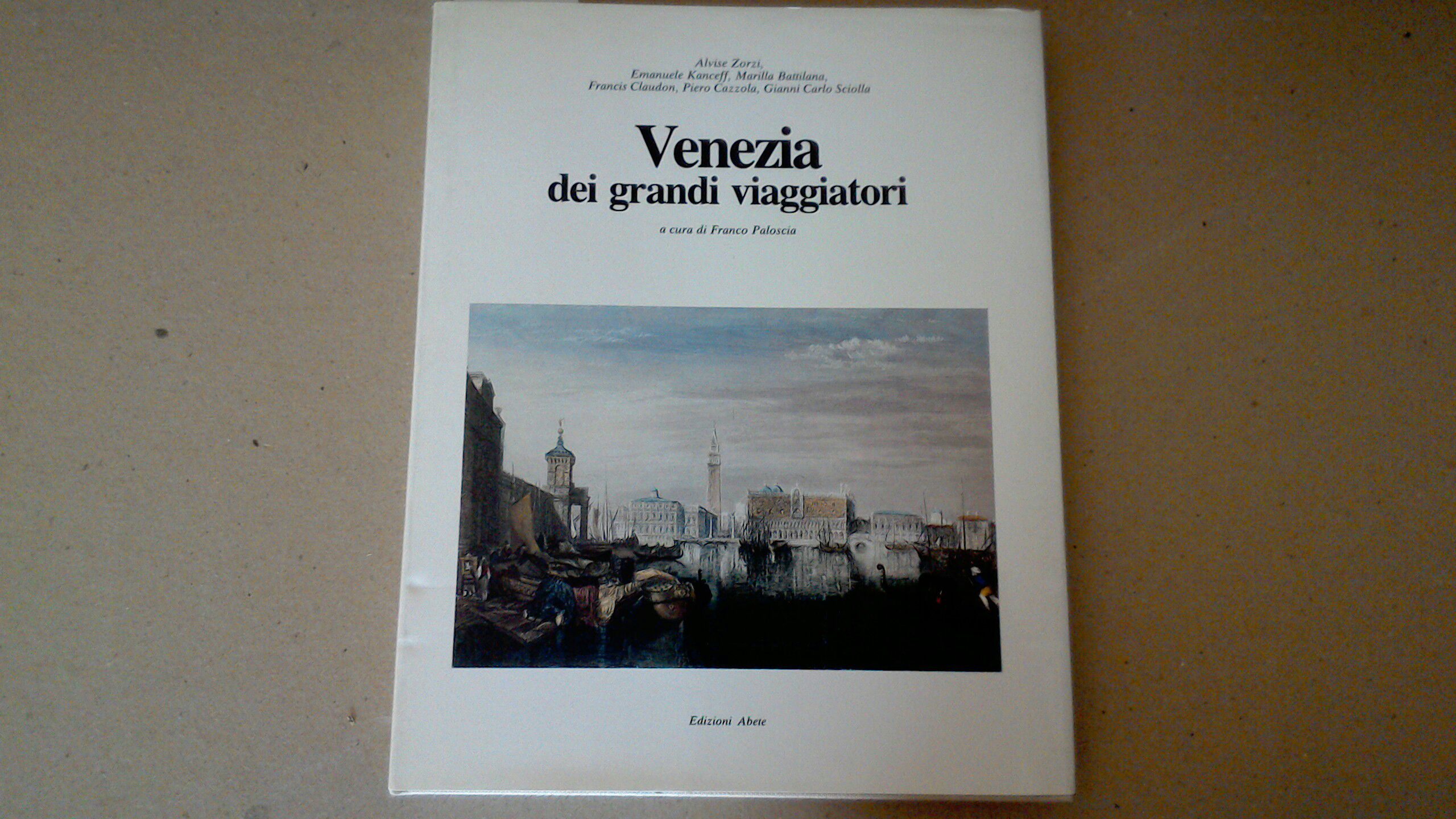 Venezia dei grandi viaggiatori