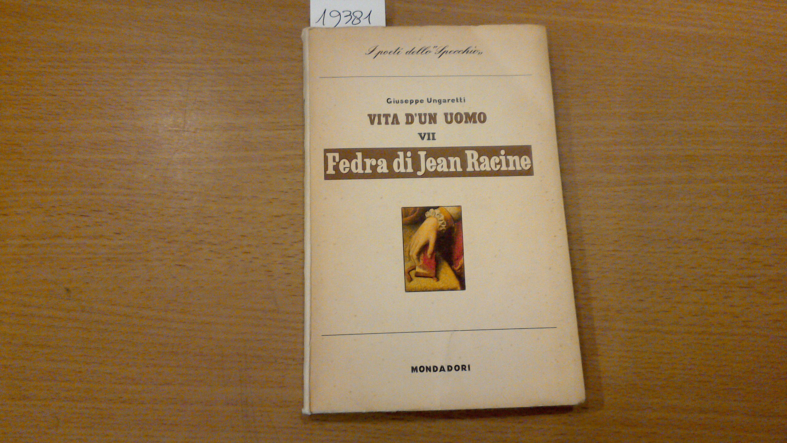 Vita di un uomo VII - Fedra di Jean Racine
