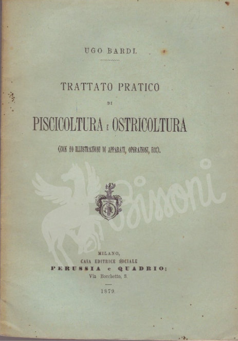 TRATTATO PRATICO DI PISCICOLTURA E OSTRICOLTURA