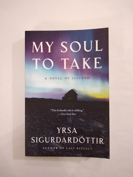 MY SOUL TO TAKE. A NOVEL OF ICELAND