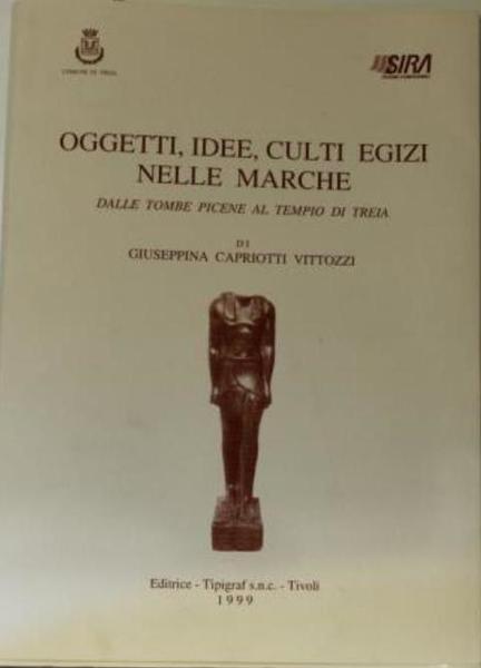 OGGETTI, IDEE, CULTI EGIZI NELLE MARCHE DALLE TOMBE PICENE AL …