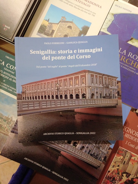 SENIGALLIA: STORIA E IMMAGINI DEL PONTE DEL CORSO. DAL PONTE …