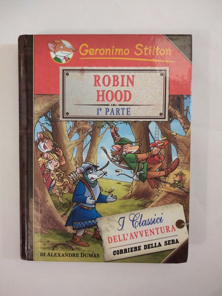 GERONIMO STILTON ROBIN HOOD PRIMA PARTE