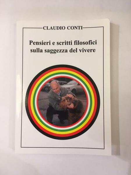 PENSIERI E SCRITTI FILOSOFICI SULLA SAGGEZZA DEL VIVERE