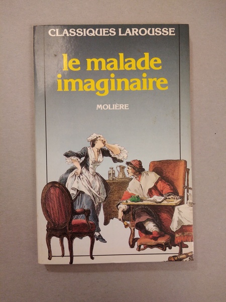 LE MALADE IMAGINAIRE
