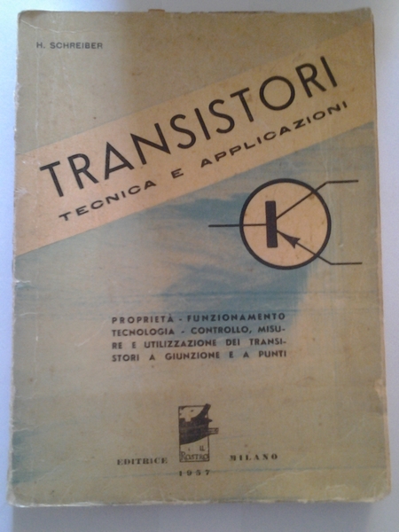 TRANSISTORI. TECNICA E APPLICAZIONI