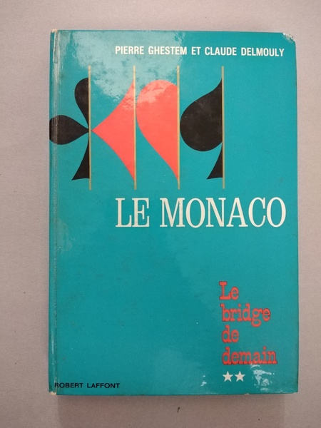 LE BRIDGE DE DEMAIN LE MONACO (TOME II)