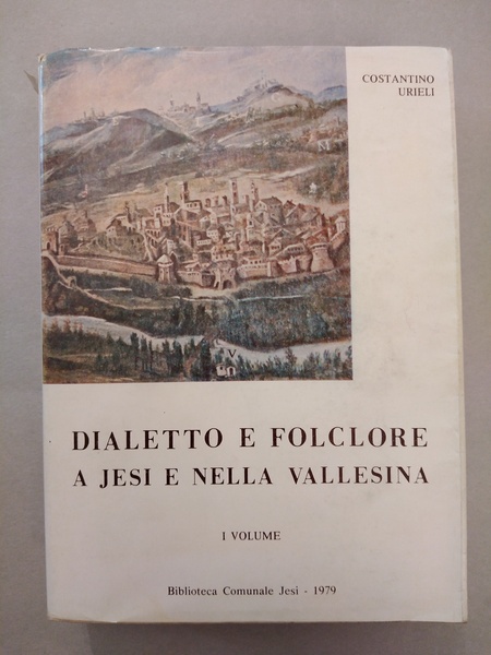 DIALETTO E FOLCLORE A JESI E NELLA VALLESINA ( I …