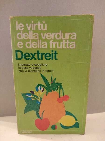 LE VIRTU DELLA VERDURA E DELLA FRUTTA