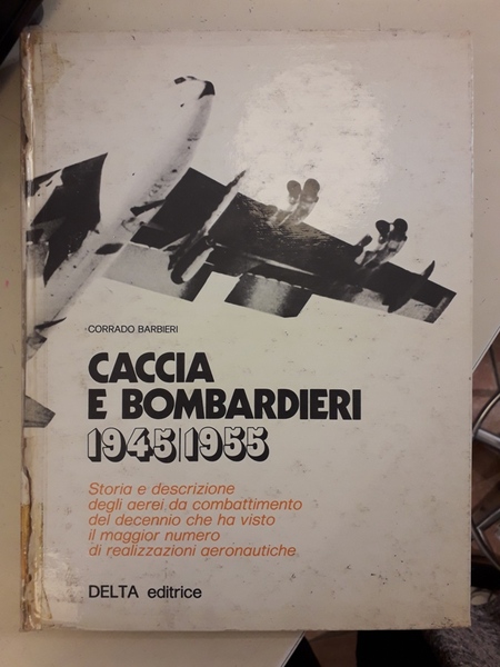 CACCIA E BOMBARDIERI 1945-1955