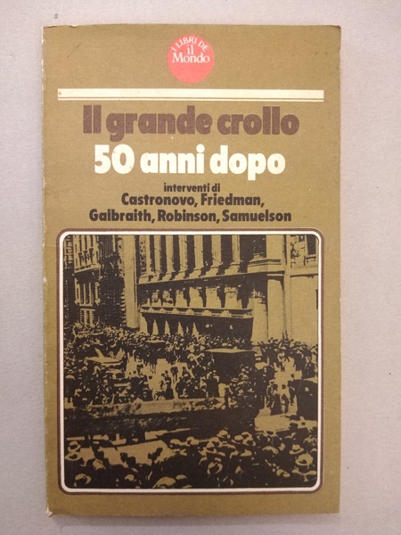 IL GRANDE CROLLO 50 ANNI DOPO