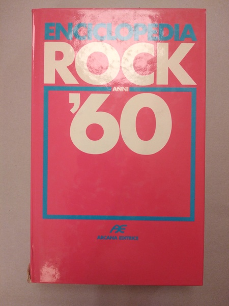 ENCICLOPEDIA ROCK ANNI '60