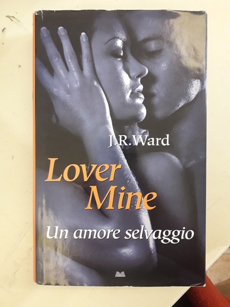 LOVER MINE. UN AMORE SELVAGGIO