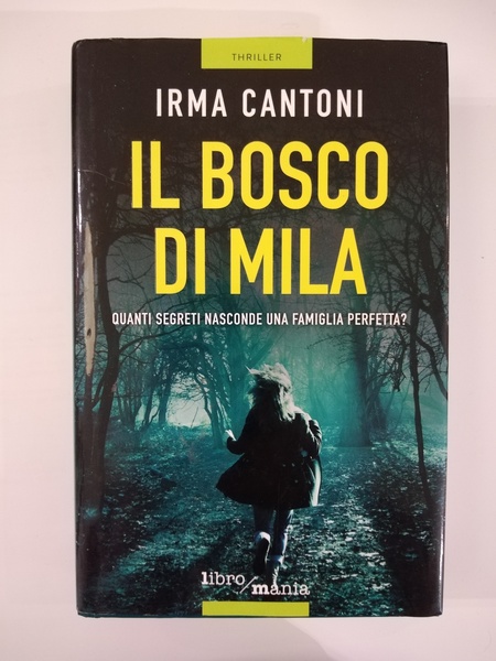 IL BOSCO DI MILA