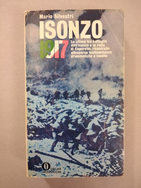 ISONZO 1917. LE ULTIME TRE BATTAGLIE DELL'ISONZO E LA ROTTA …