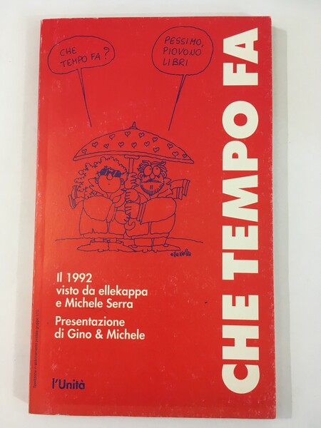 CHE TEMPO FA. IL 1992 VISTO DA ELLEKAPPA E MICHELE …