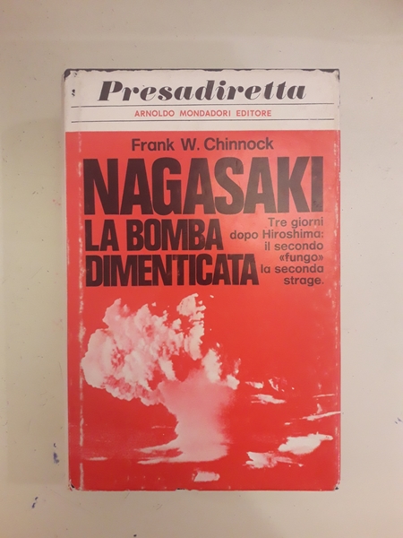 NAGASAKI LA BOMBA DIMENTICATA