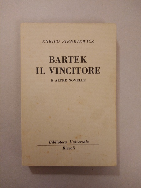 BARTEK IL VINCITORE E ALTRE NOVELLE