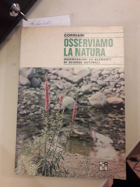 OSSERVIAMO LA NATURA. OSSERVAZIONI ED ELEMENTI DI SCIENZE NATURALI PER …