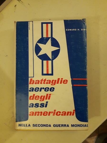BATTAGLIE AEREE DEGLI ASSI AMERICANI NELLA SECONDA GUERRA MONDIALE