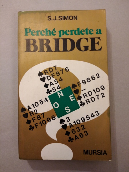 PERCHE PERDETE A BRIDGE