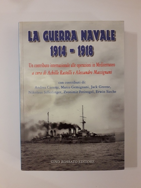 LA GUERRA NAVALE 1914-1918. UN CONTRIBUTO INTERNAZIONALE ALLE OPERAZIONI IN …