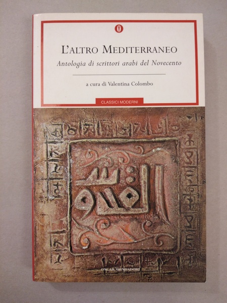 L'ALTRO MEDITERRANEO. ANTOLOGIA DI SCRITTORI ARABI DEL NOVECENTO