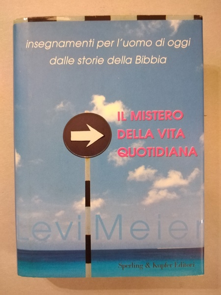 IL MISTERO DELLA VITA QUOTIDIANA