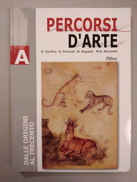 PERCORSI D'ARTE. VOLUME A. PER LE SCUOLE SUPERIORI - VOL. …