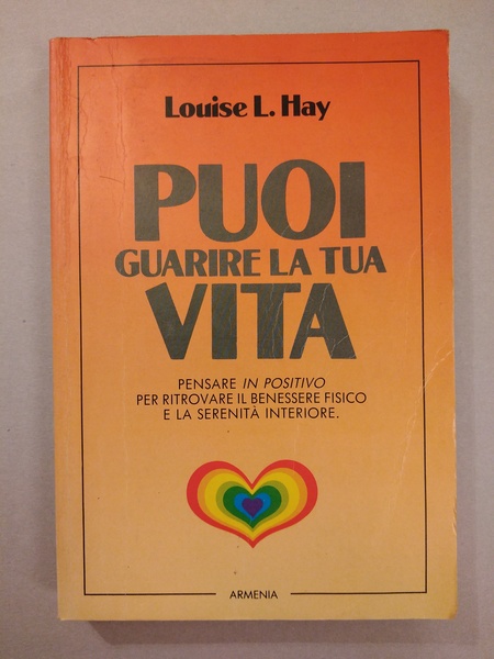 PUOI GUARIRE LA TUA VITA