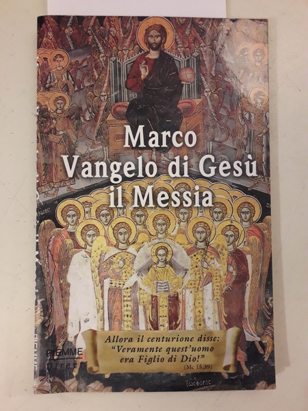 MARCO VANGELO DI GESU IL MESSIA