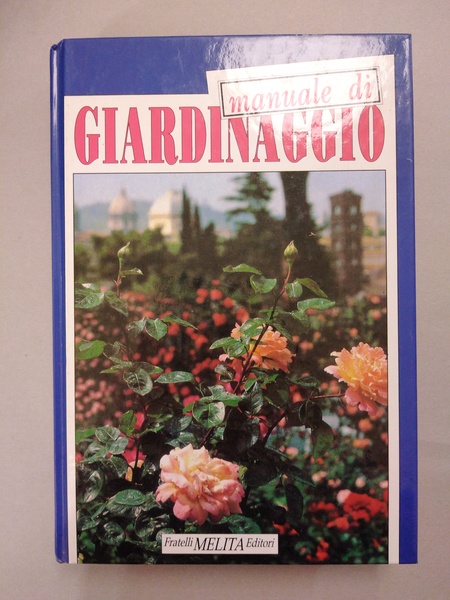 MANUALE DI GIARDINAGGIO