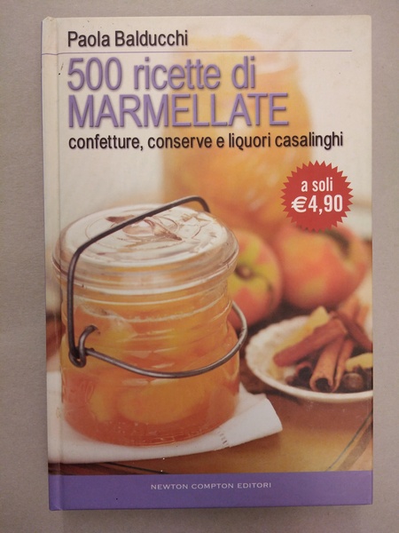 500 RICETTE DI MARMELLATE