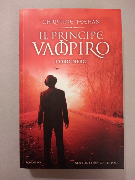 IL PRINCIPE VAMPIRO. L'ORO NERO