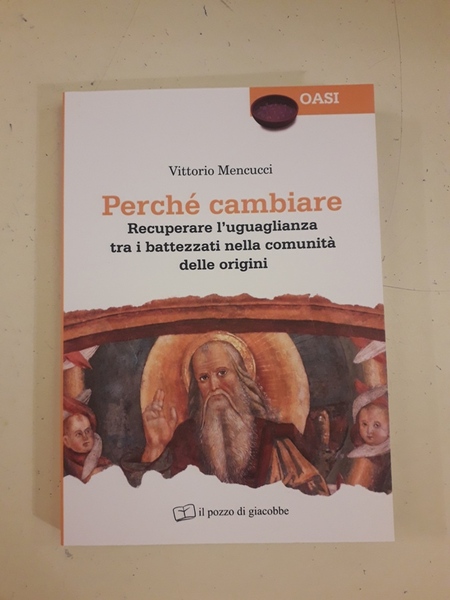 PERCHE CAMBIARE. RECUPERARE L'UGUAGLIANZA TRA I BATTEZZATI NELLA COMUNITA DELLE …