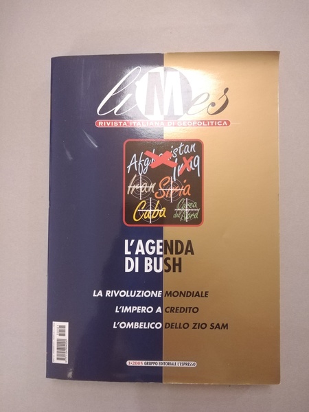 LIMES. RIVISTA ITALIANA DI GEOPOLITICA (2005). VOL. 1: L'AGENDA DI …