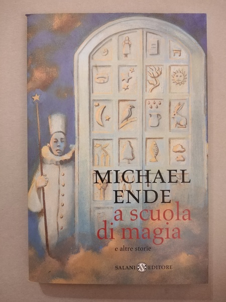 A SCUOLA DI MAGIA. E ALTRE STORIE