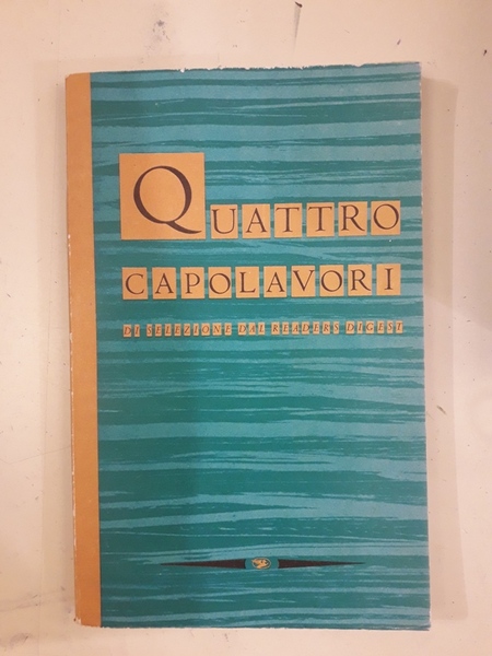 QUATTRO CAPOLAVORI DI SELEZIONE DAL READER'S DIGEST. LINDBERGH RACCONTA IL …