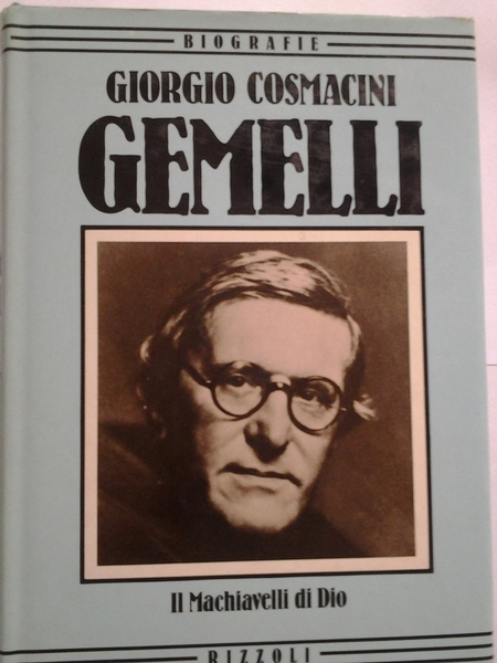 GEMELLI. IL MACHIAVELLI DI DIO