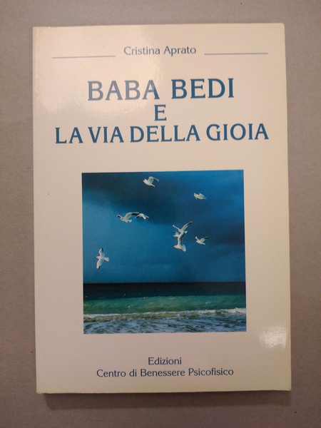 BABA BEDI E LA VIA DELLA GIOIA