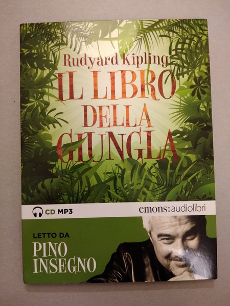 IL LIBRO DELLA GIUNGLA LETTO DA PINO INSEGNO. AUDIOLIBRO. CD …