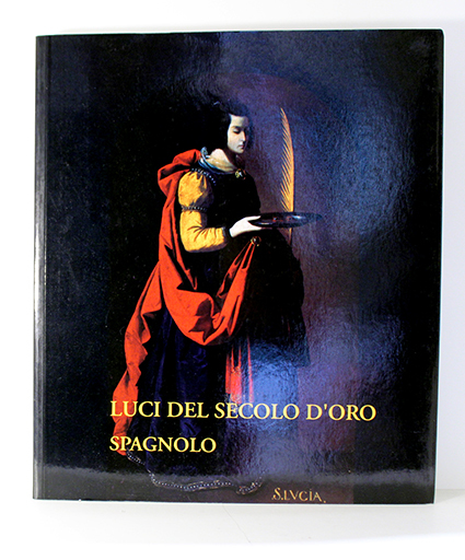 LUCI DEL SECOLO D'ORO SPAGNOLO