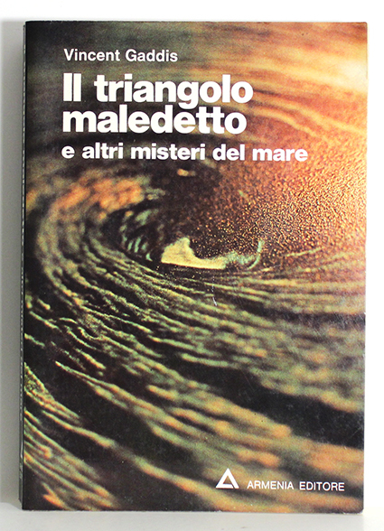 IL TRIANGOLO MALEDETTO E ALTRI MISTERI DEL MARE