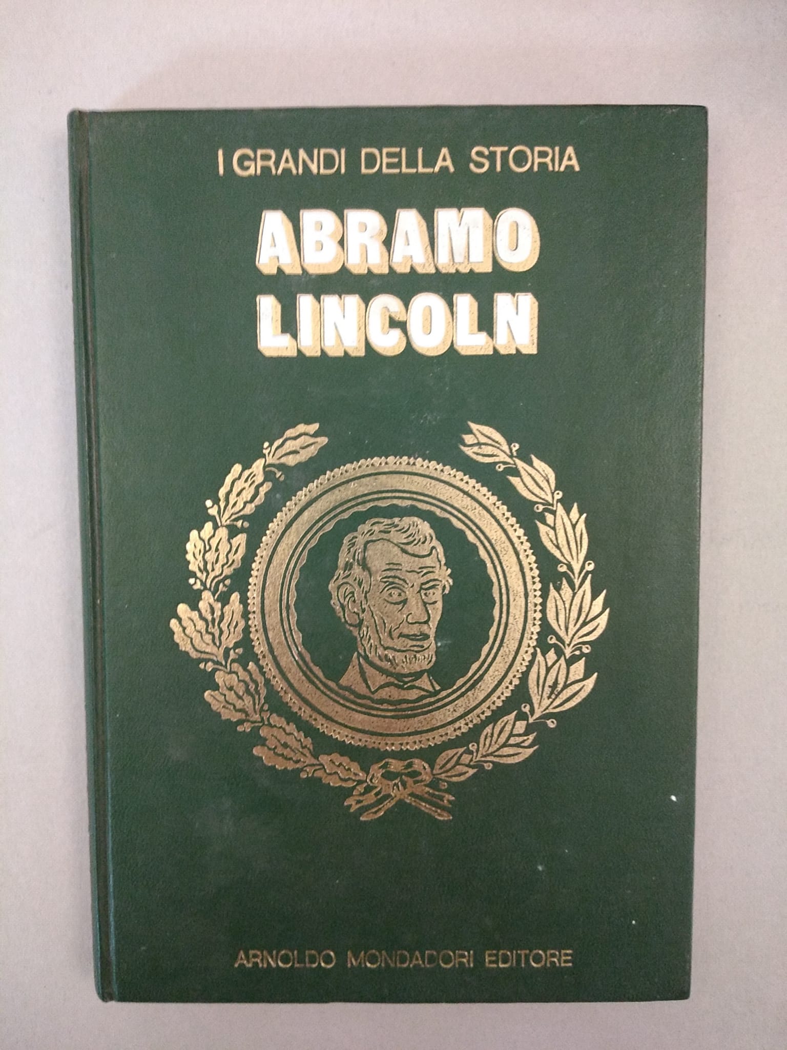 ABRAMO LINCOLN. LA VITA E IL TEMPO DI LINCOLN