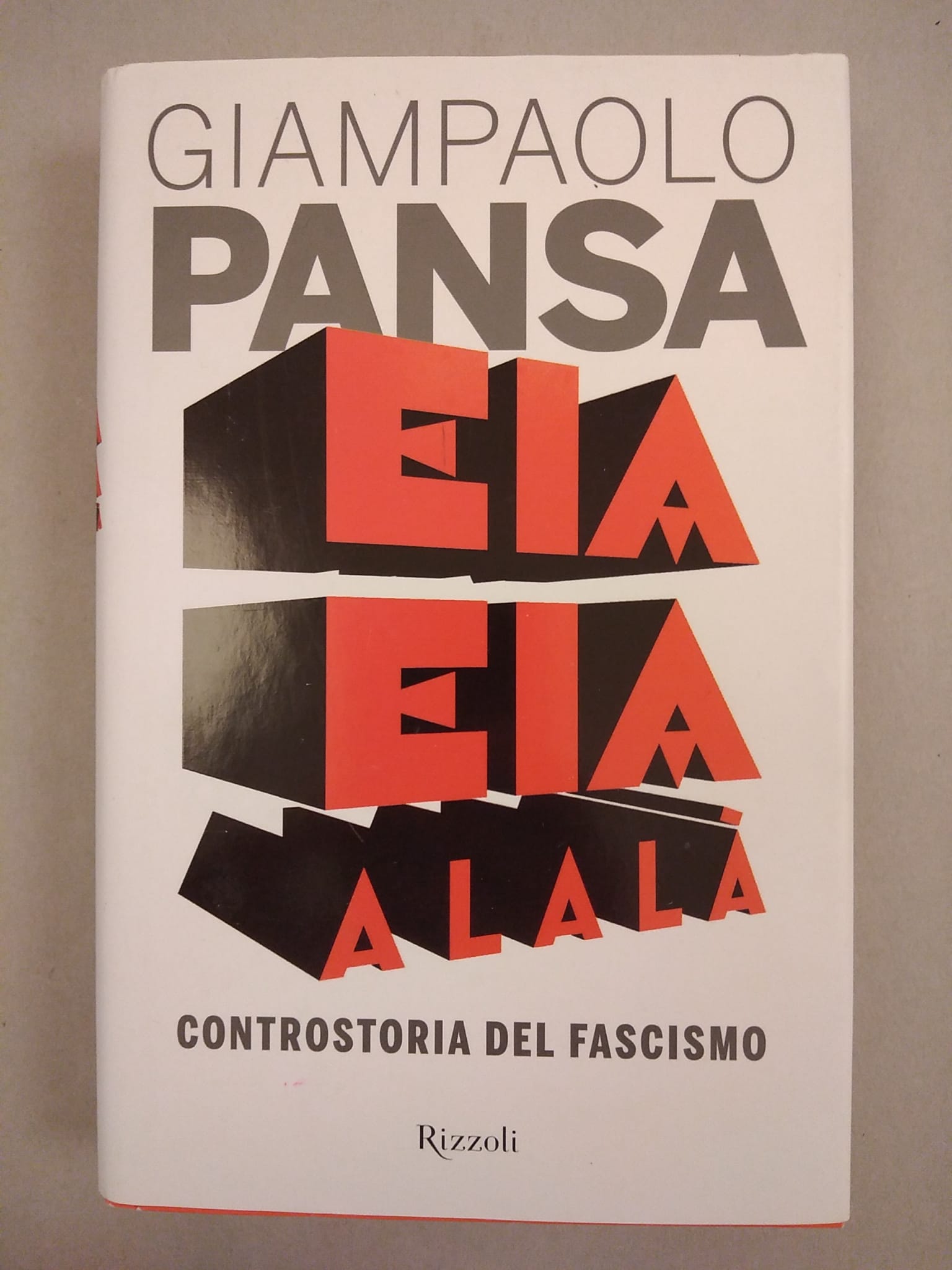 EIA EIA ALALA. CONTROSTORIA DEL FASCISMO