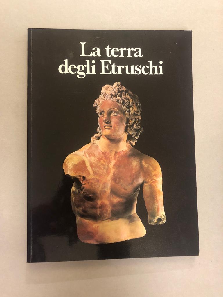 LA TERRA DEGLI ETRUSCI: DALLA PREISTORIA ALL'ALTO MEDIOEVO