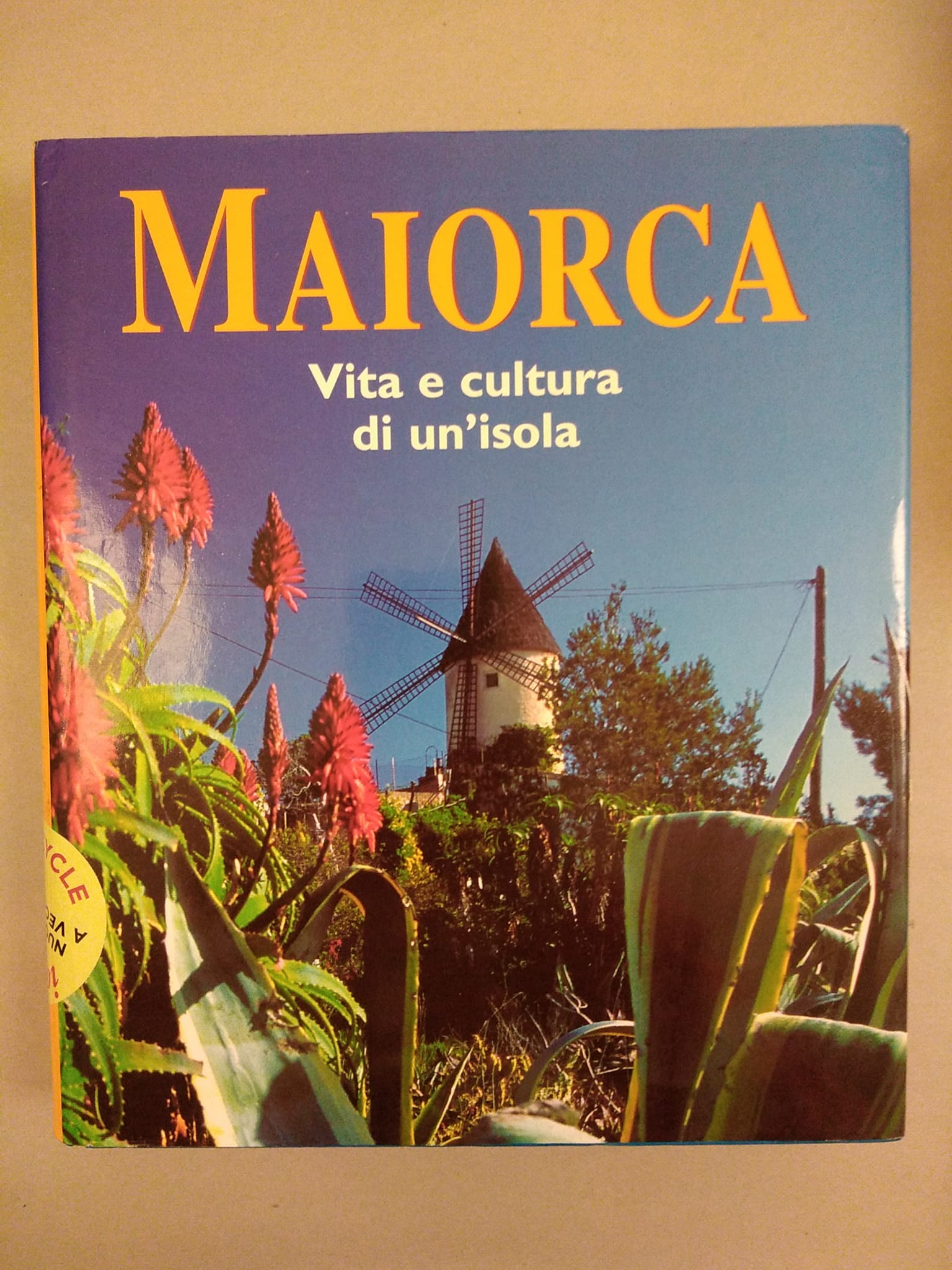 MAIORCA. VITA E CULTURA DI UN'ISOLA