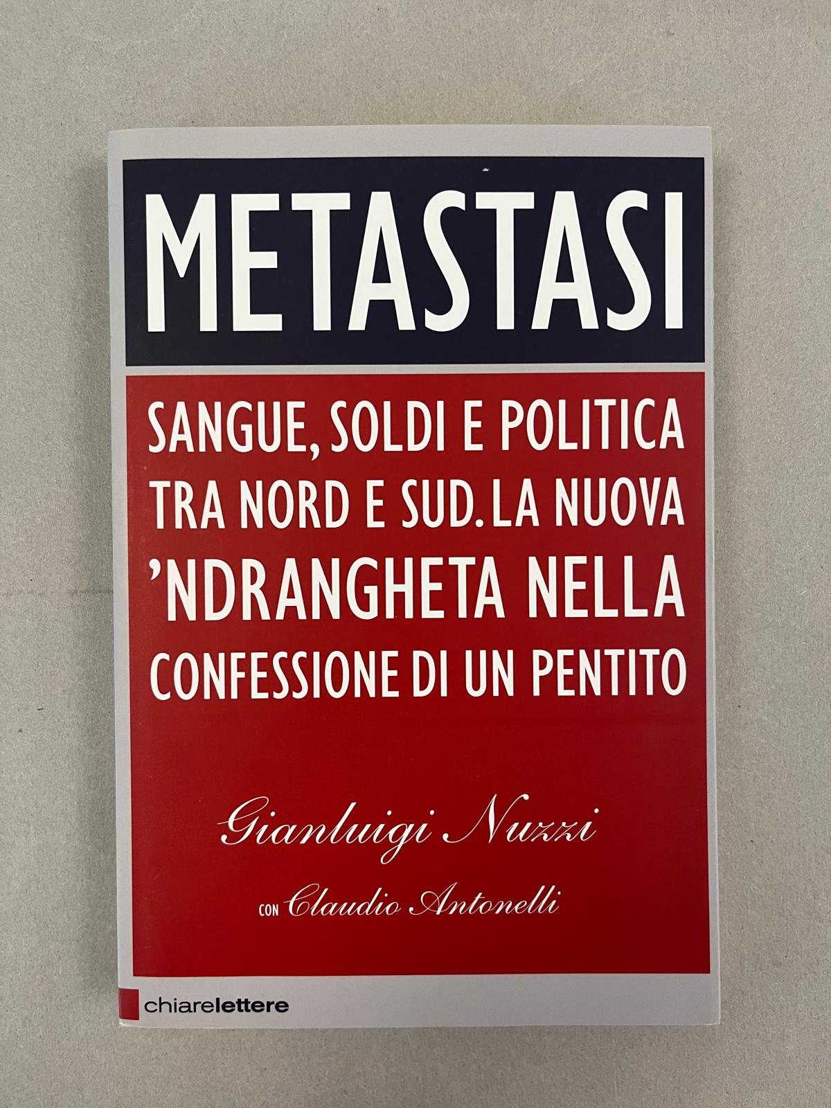 METASTASI. SANGUE, SOLDI E POLITICA TRA NORD E SUD. LA …